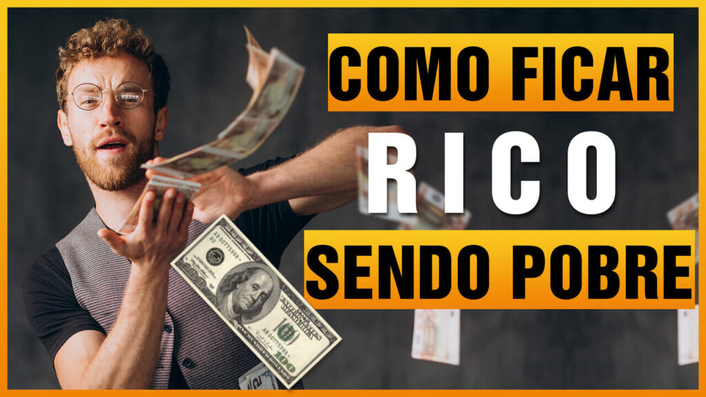 como-ficar-rico-sendo-pobre