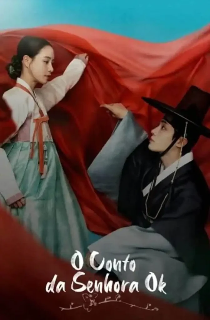 Pôster do dorama O Conto da Senhora Ok na Netflix, mostrando os protagonistas com trajes tradicionais coreanos e tecidos vermelhos.